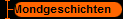 Mondgeschichten