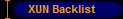 XUN Backlist